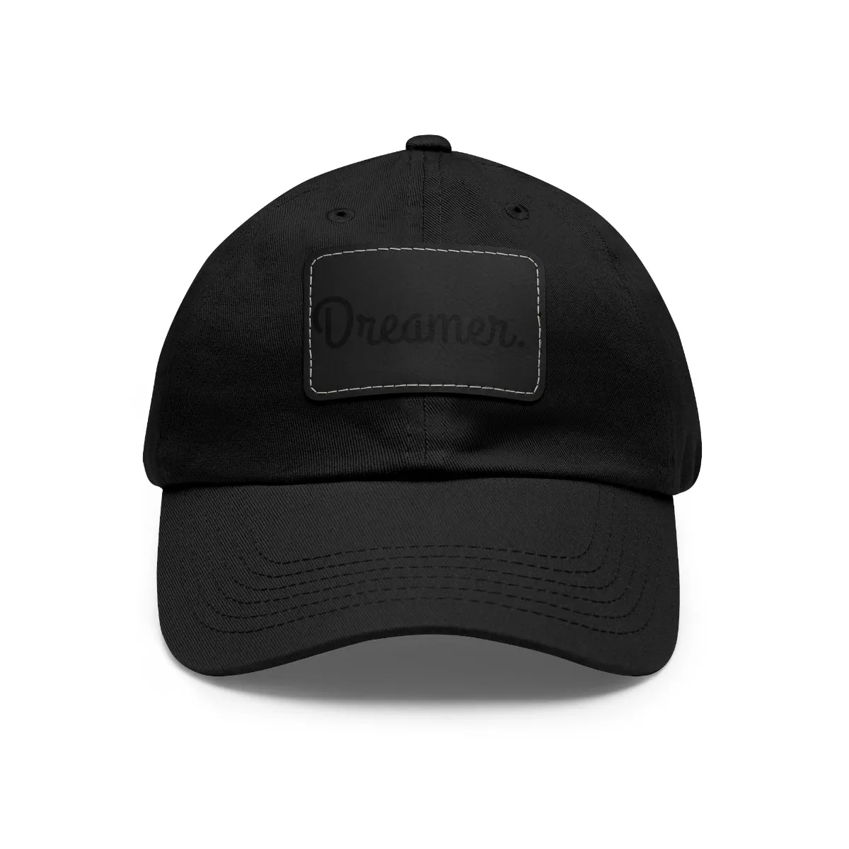 Dreamer. Black Text- Dad Hat with Leather Patch