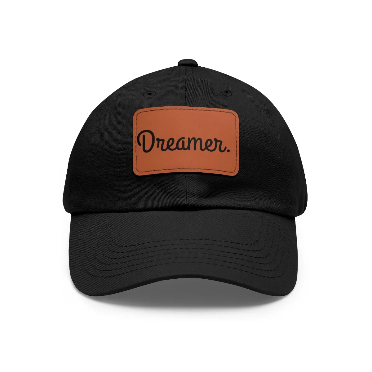 Dreamer. Black Text- Dad Hat with Leather Patch