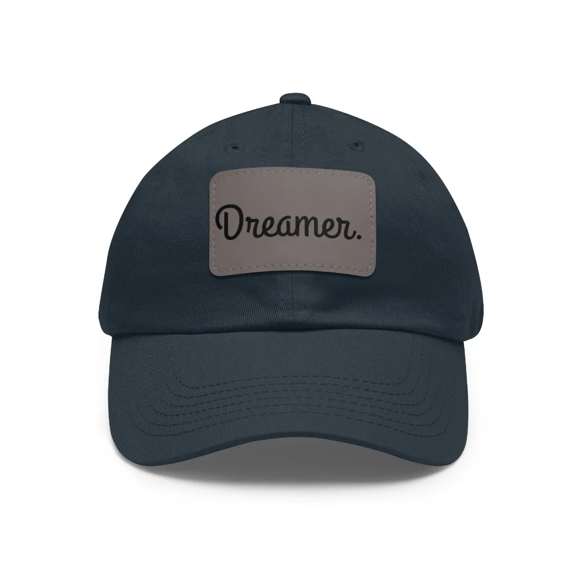 Dreamer. Black Text- Dad Hat with Leather Patch